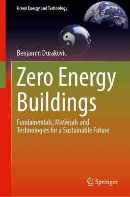 Zero Energy Buildings - Benjamin Durakovic