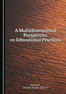 A Multidimensional Perspective on Educational Practices