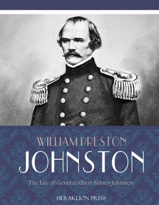 Life of General Albert Sidney Johnston