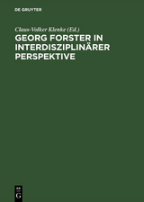 Georg Forster in interdisziplin&auml;rer Perspektive - 