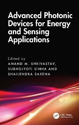 Advanced Photonic Devices for Energy and Sensing Applications - 