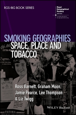 Smoking Geographies – Space, Place and Tobacco