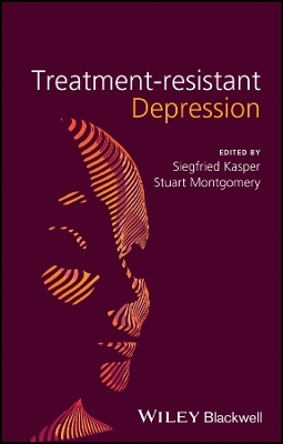 Treatment&ndash;Resistant Depression - 