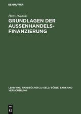 Grundlagen der Au&szlig;enhandelsfinanzierung - Hans Putnoki