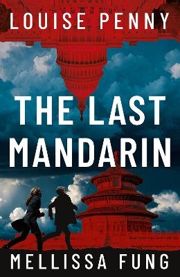 The Last Mandarin - Louise Penny, Mellissa Fung