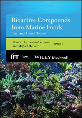 Bioactive Compounds from Marine Foods – Plant and Animal Sources