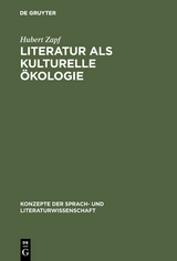 Literatur als kulturelle &Ouml;kologie - Hubert Zapf