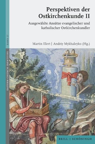 Perspektiven der Ostkirchenkunde II