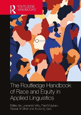 The Routledge Handbook of Race and Equity in Applied Linguistics - 