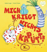 Mich kriegt nichts kaputt! - Annette Langen