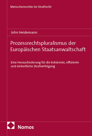 Prozessrechtspluralismus der Europäischen Staatsanwaltschaft
