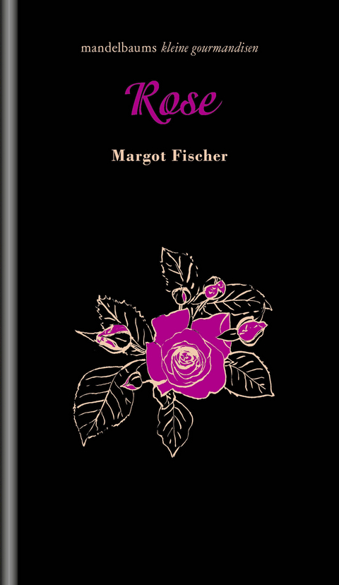 Rose - Margot Fischer