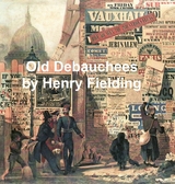 Old Debauchees -  Henry Fielding