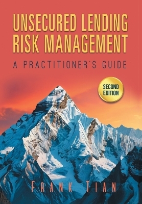 Unsecured Lending Risk Management - Frank Tian