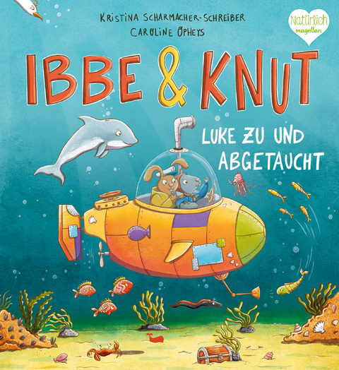 Ibbe & Knut - Luke zu und abgetaucht - Kristina Scharmacher-Schreiber
