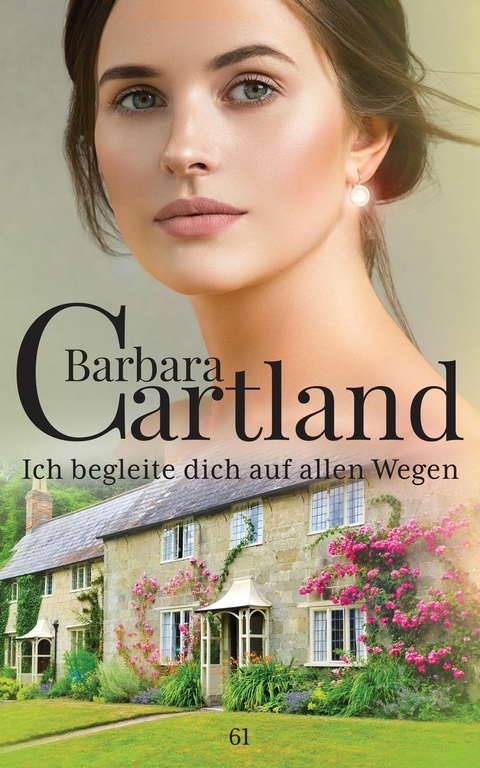 Ich Begleite dich auf Allen Wegen -  Barbara Cartland
