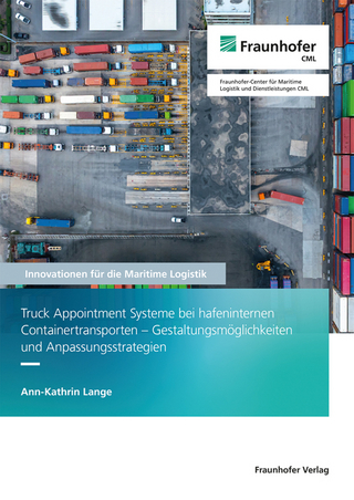 Truck Appointment Systeme bei hafeninternen Containertransporten - Gestaltungsmöglichkeiten und Anpassungsstrategien