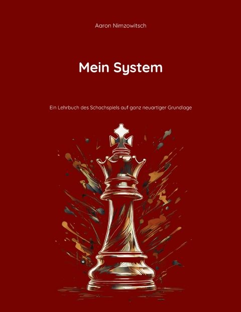 Mein System - Aaron Nimzowitsch