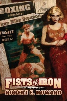 Fists of Iron Round One - Robert E Howard