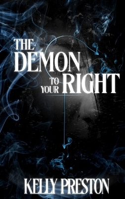 The Demon To Your Right - Kelly Preston