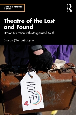 Theatre of the Lost and Found - Sharon Coyne