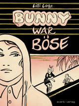 Bunny war b&ouml;se - Lilli Loge
