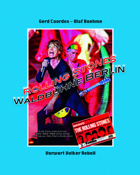 Rolling Stones Waldb&uuml;hne Berlin - Olaf Boehme, Gerd Coordes, Volker Rebell