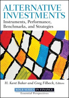Alternative Investments – Instruments, Performance , Benchmarks and Strategies