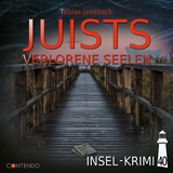 Insel-Krimi 40: Juists verlorene Seelen - Tobias Jawtusch