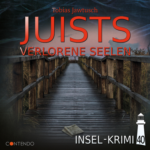 Insel-Krimi 40: Juists verlorene Seelen - Tobias Jawtusch