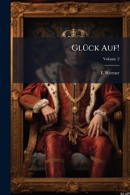 Glück Auf!; Volume 2
