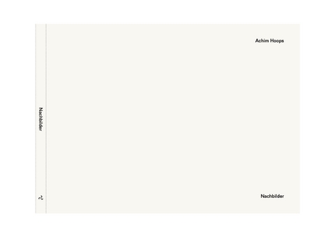Nachbilder - Achim Hoops