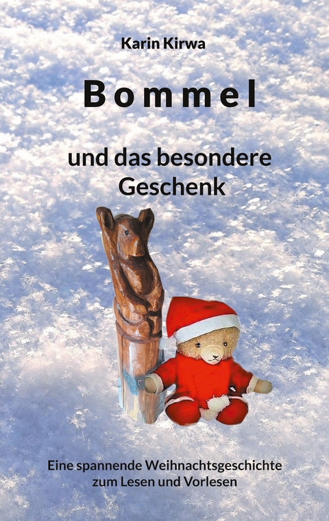 Bommel und das besondere Geschenk - Karin Kirwa