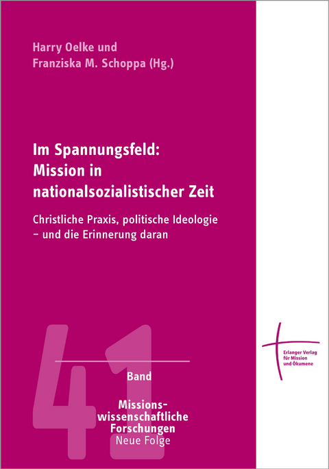 Im Spannungsfeld: Mission in nationalsozialistischer Zeit - 