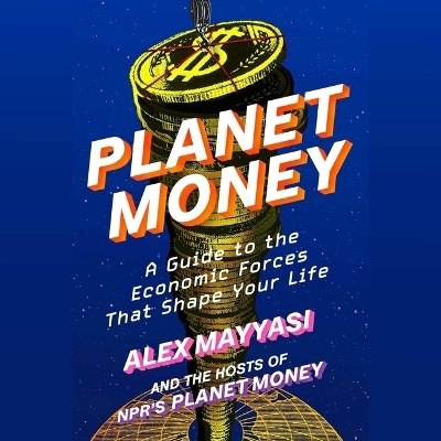 Planet Money - Alex Mayyasi, Hosts Of Npr's Planet Money