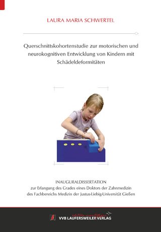 Querschnittskohortenstudie zur motorischen und neurokognitiven Entwicklung von Kindern mit Schädeldeformitäten