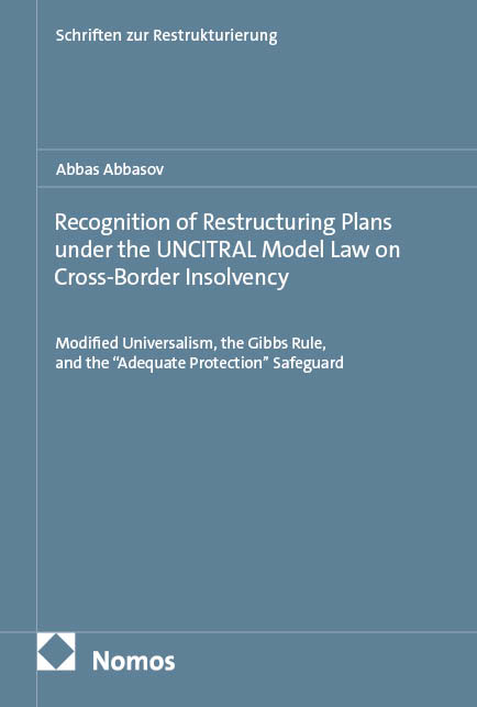 Recognition of Restructuring Plans under the UNCITRAL Model Law on Cross-Border Insolvency - Abbas Abbasov