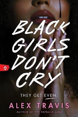 Black Girls Don't Cry - Alex Travis