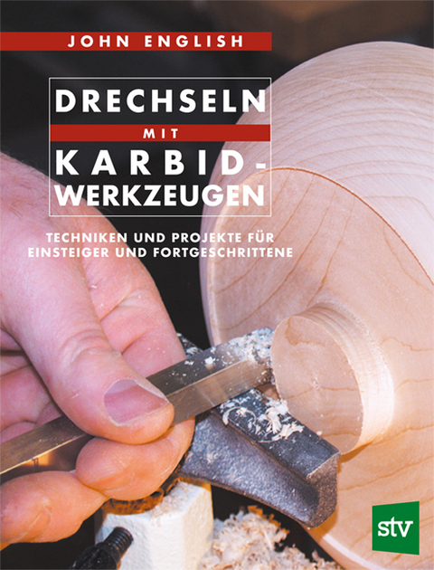 Drechseln mit Karbis-Werkzeugen - John English