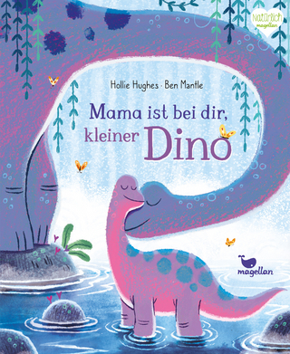 Mama ist bei dir, kleiner Dino