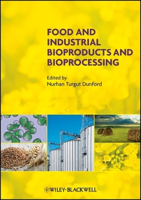 Food and Industrial Bioproducts and Bioprocessing - NT Dunford