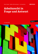 Arbeitsrecht in Frage und Antwort - Piffl-Stammberger, Matthias; Chwojka, Marion; Vazny-König, Julia