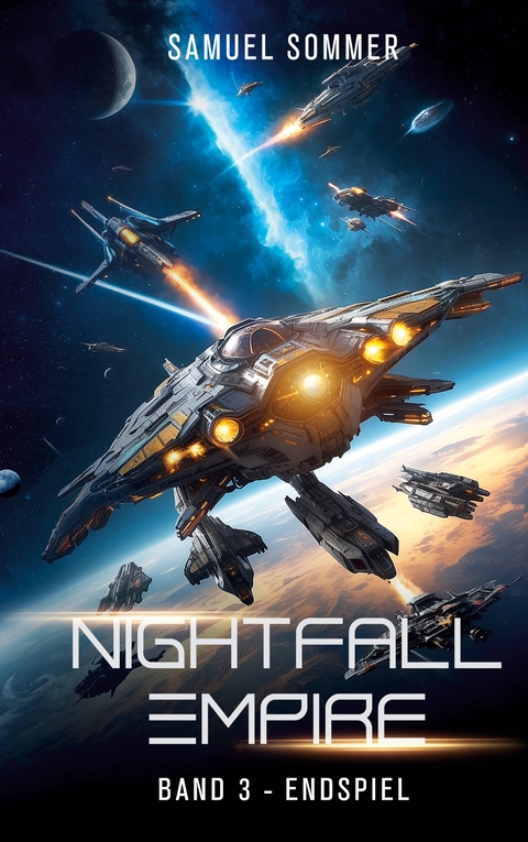 Nightfall Empire Band 3: Endspiel - Samuel Sommer