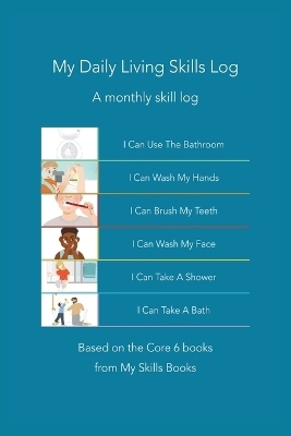 My Daily Living Skills Log - 