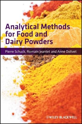 Analytical Methods for Food and Dairy Powders - P Schuck