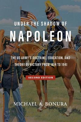 Under the Shadow of Napoleon - Michael A Bonura