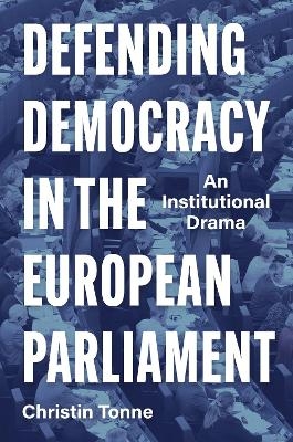 Defending Democracy in the European Parliament