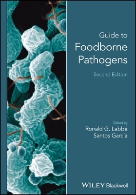 Guide to Foodborne Pathogens 2e - RG Labbe
