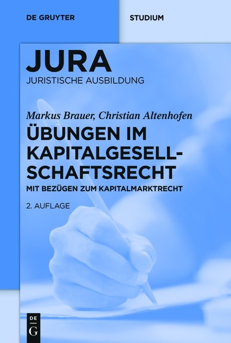 &Uuml;bungen im Kapitalgesellschaftsrecht - Markus Brauer, Christian Altenhofen