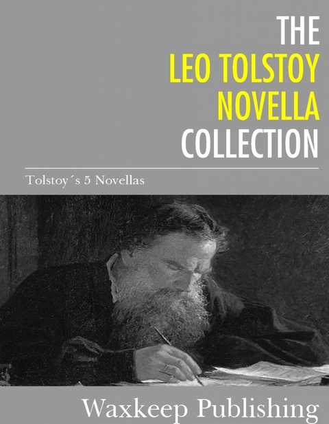 Leo Tolstoy Novella Collection -  Leo Tolstoy